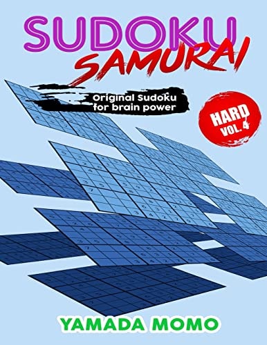 Sudoku Samurai Hard Original Sudoku For Brain Power Vol. 4: Include 100 Puzzles Sudoku Samurai Hard Level
