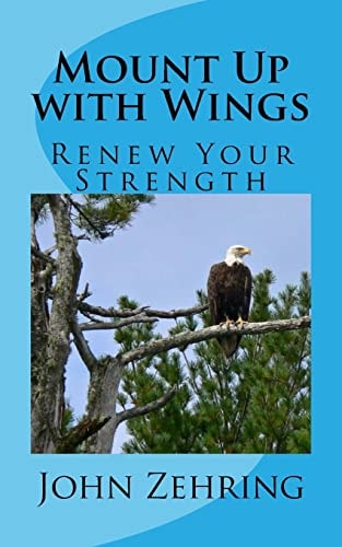 Mount Up with Wings Renew Your Strength