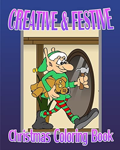Creative and Festive (Christmas Coloring Book)