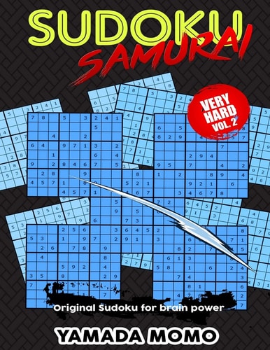 Sudoku Samurai Very Hard Original Sudoku For Brain Power Vol. 2: Include 100 Puzzles Sudoku Samurai Very Hard Level