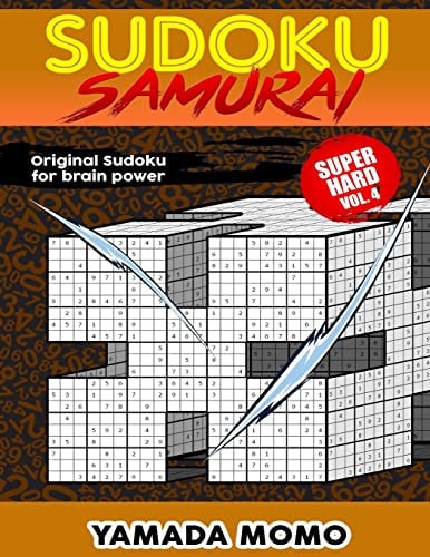 Sudoku Samurai Super Hard Original Sudoku For Brain Power Vol. 4: Include 100 Puzzles Sudoku Samurai Super Hard Level