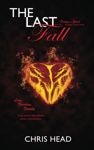 The Last Fall Demon Vs Saint (a Forge Family Novel)