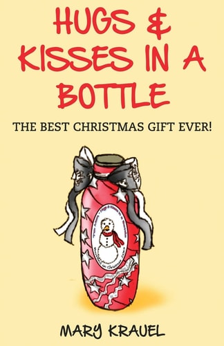 Hugs and Kisses in a Bottle The Best Christmas Gift Ever!