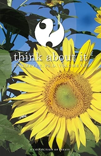Think About It Volume VII A Collection of Essays