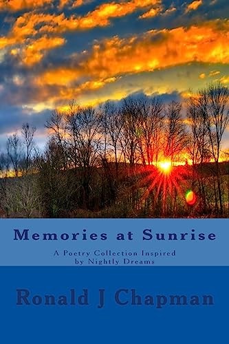 Memories at Sunrise A Poetry Collection Inspired by Nightly Dreams