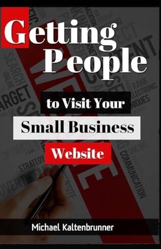Getting People To Visit Your Small Business Website