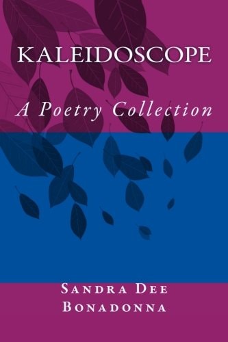 Kaleidoscope A Poetry Collection
