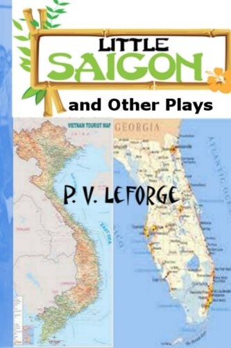 Little Saigon and Other Plays