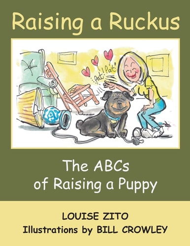 Raising a Ruckus The ABCs of Raising a Puppy