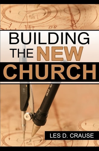 Building The New Church God's Order For The Church and Family