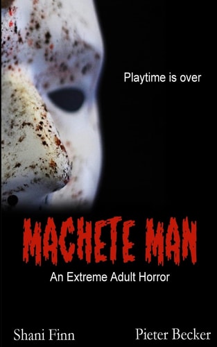 Machete Man - An Extreme Adult Horor