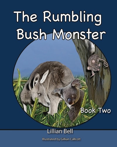 The Rumbling Bush Monster Book Two- Joey the Koala and Paws the Kangaroo Go on an Adventure.