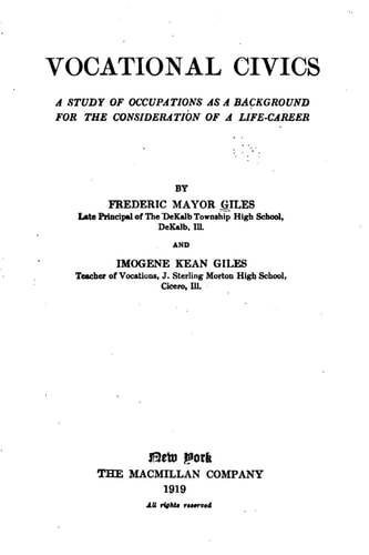 Vocational Civics, a Study of Occupations As a Background for the Consideration of a Life-Career