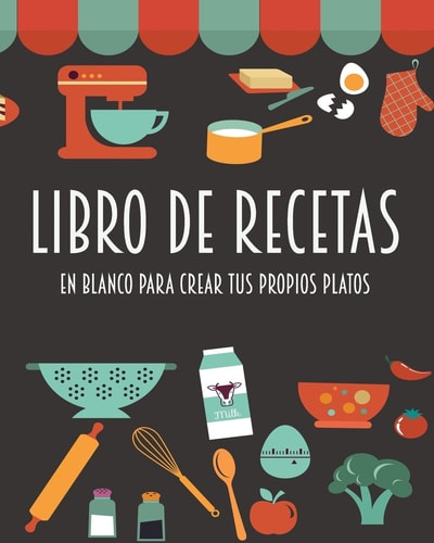 Libro de Recetas en Blanco Para Crear Tus Propios Platos Barcelover