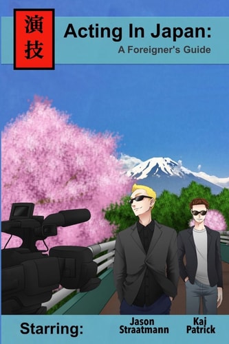 Acting In Japan A Foreigner's Guide