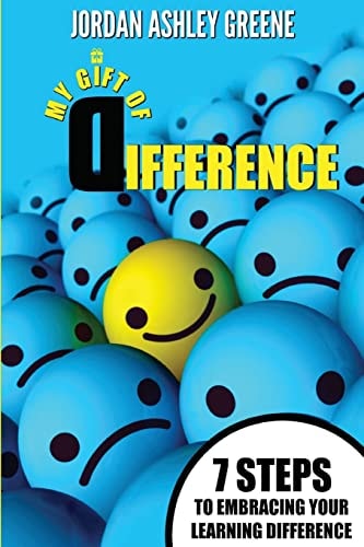 My Gift of Difference 7 Steps to Embracing Your Learning Difference