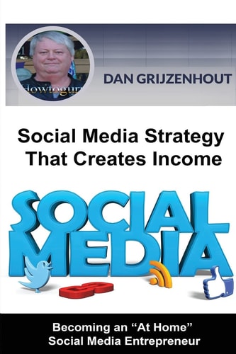 Social Media Strategy That Creates Income Becoming an At Home Online Entrepreneur