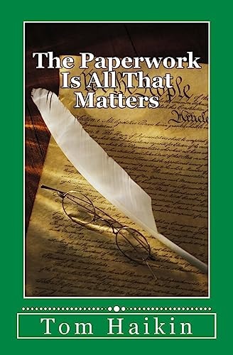 The Paperwork Is All That Matters A Todd Dugan Mystery