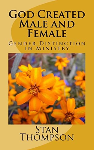 God Created Male and Female Gender Distinction in Ministry
