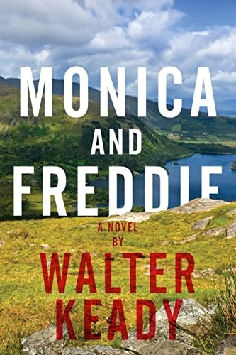 Monica and Freddie A Novel