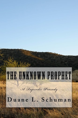 The Unknown Prophet A Rhapsodic Prosody