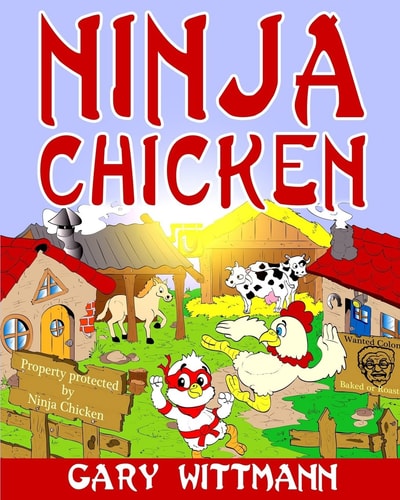 Ninja Chicken For Ages 9 and Up
