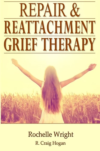 Repair and Reattachment Grief Counseling