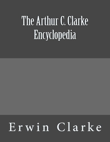 The Arthur C. Clarke Encyclopedia