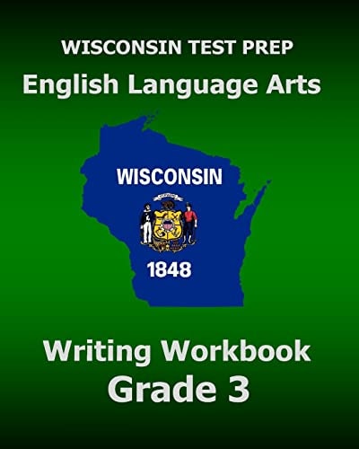 WISCONSIN TEST PREP English Language Arts Writing Workbook Grade 3