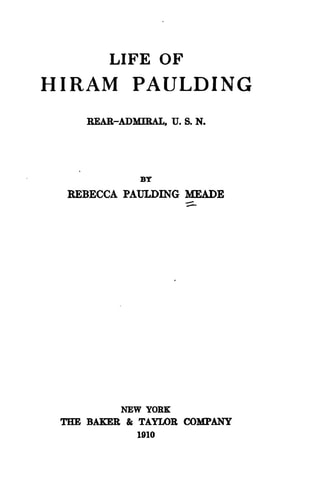 Life of Hiram Paulding, Rear-Admiral, U. S. N.