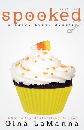 Lacey Luzzi Spooked: a Humorous, Cozy Mystery!