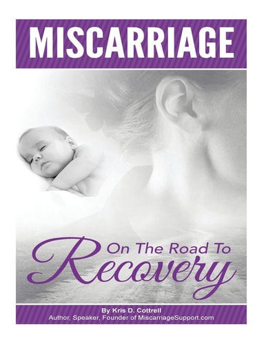 Miscarriage On the Road to Recovery