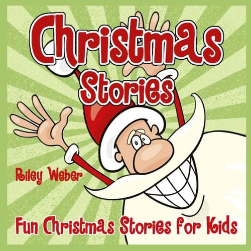 Christmas Stories Fun Christmas Stories for Kids