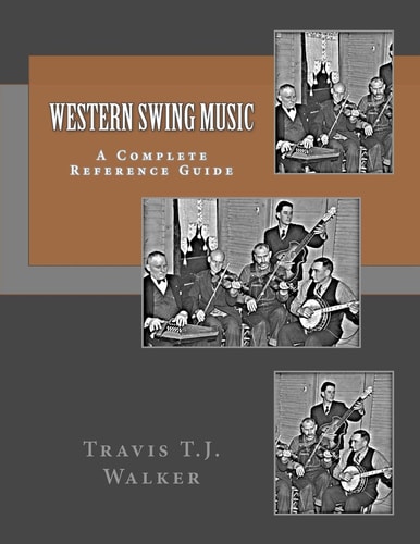 Western Swing Music A Complete Reference Guide