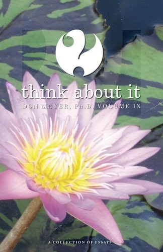Think About It Volume IX A Collection of Essays