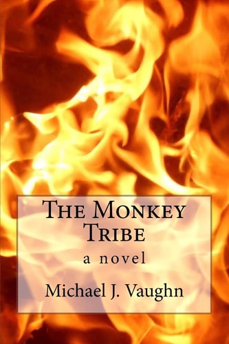 The Monkey Tribe A Novel