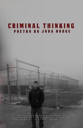 Criminal Thinking Poetry by JoDa Hodge