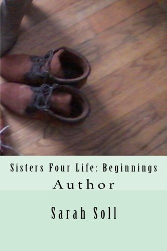 Sisters Four Life Beginnings