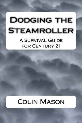 Dodging the Steamroller A Survival Guide for Century 21