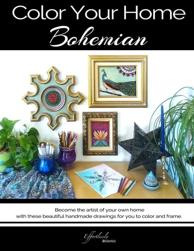 Color Your Home Bohemian A Bohemian Home Décor Book / Adult Coloring Book - Become the Artist of Your Own Home with These Beautiful Handmade Drawings for You to Color and Frame.