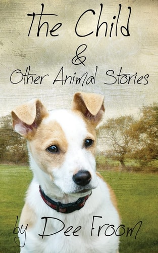 The Child and Other Animal Stories