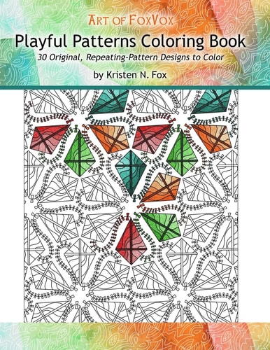 Playful Patterns Coloring Book 30 Original, Repeating-Pattern Designs to Color