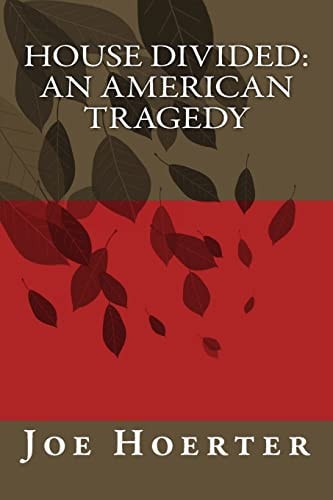 House Divided An American Tragedy