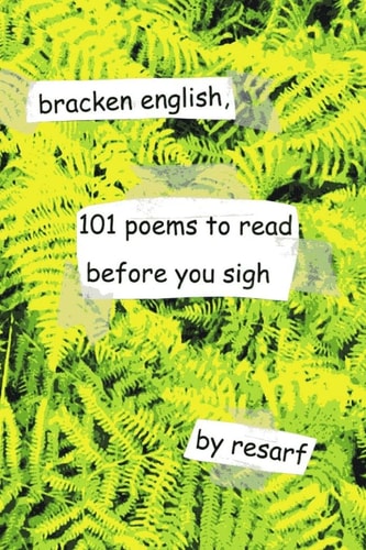 Bracken English, 101 Poems to Read Before You Sigh...