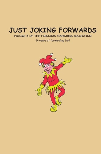 Just Joking Forwards 14 Years of Forwarding Fun!