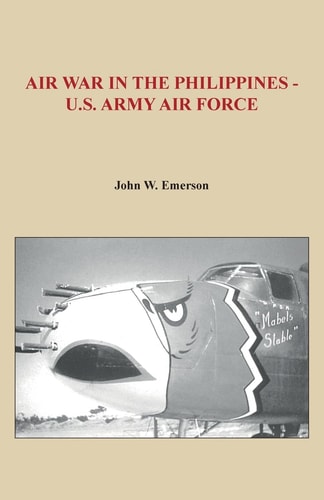 Air War in the Philippines - U. S. Army Air Force