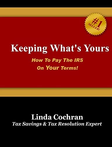Keeping What's Yours How To Pay The IRS On Your Terms