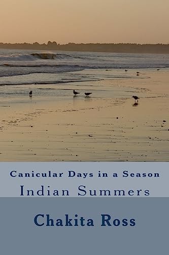Canicular Days in a Season Indian Summers