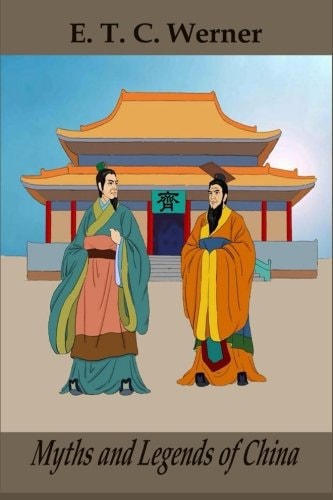 Myths and Legends of China