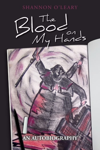 The Blood on My Hands An Autobiography